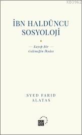 İbn Haldüncu Sosyoloji - Syed Farid Alatas | Yeni ve İkinci El Ucuz Ki