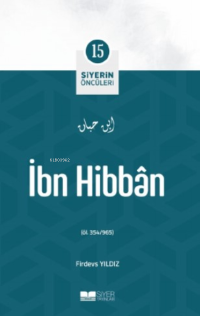 İbn Hibban;Siyer'in Öncüleri - Firdevs Yıldız | Yeni ve İkinci El Ucuz