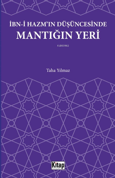 İbn-i Hazm'ın Düşüncesinde Mantığın Yeri - Taha Yılmaz | Yeni ve İkinc