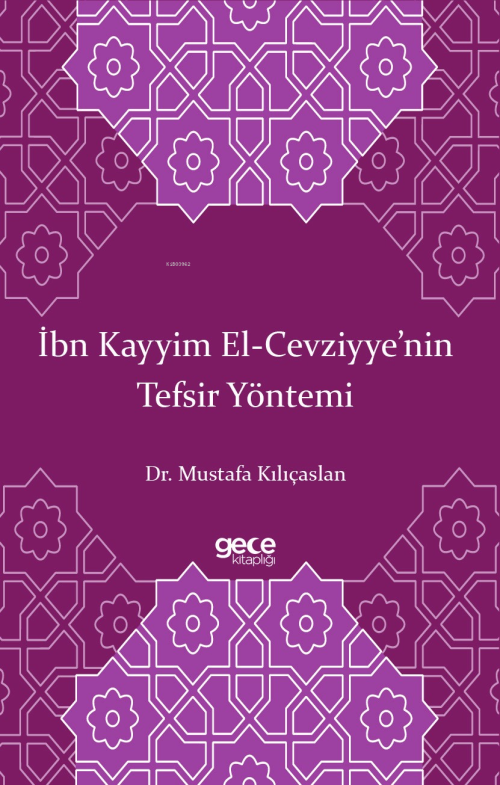 İbn Kayyim El-Cevziyye’nin Tefsir Yöntemi - Mustafa Kılıçaslan | Yeni 