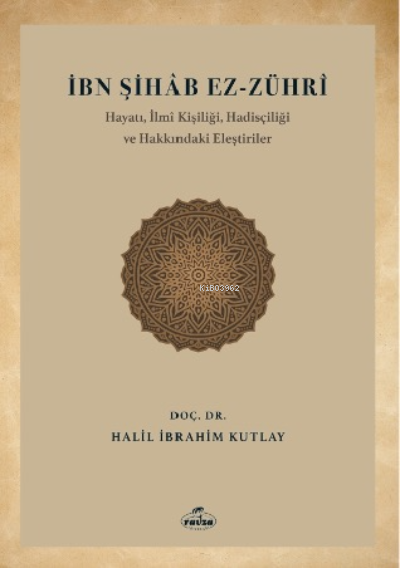 İbn Şihab Ez-Zühri - Halil İbrahim Kutlay | Yeni ve İkinci El Ucuz Kit