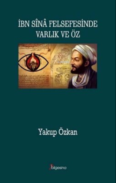 İbn Sina Felsefesinde Varlık ve Öz - Yakup Özkan | Yeni ve İkinci El U