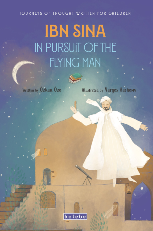 İbn Sina İn Pursuit of The Flying Man - Özkan Öze | Yeni ve İkinci El 