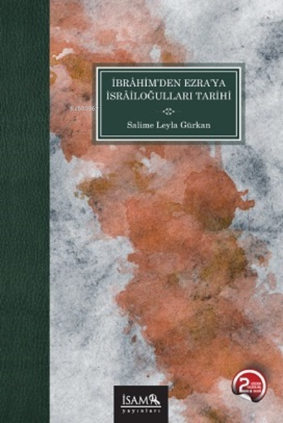 İbrahimden Ezraya İsrailoğulları Tarihi - Salime Leyla Gürkan | Yeni v