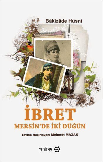 İbret - Bâkîzâde Hüsnî | Yeni ve İkinci El Ucuz Kitabın Adresi