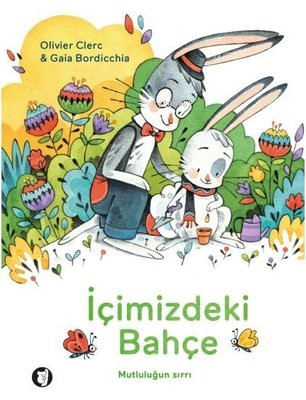 İçimizdeki Bahçe - Olivier Clerc | Yeni ve İkinci El Ucuz Kitabın Adre