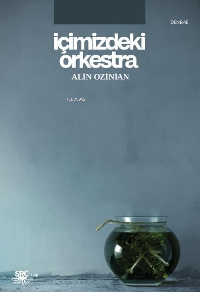 İçimizdeki Orkestra - Alin Ozinian | Yeni ve İkinci El Ucuz Kitabın Ad