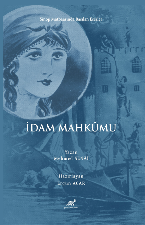 İdam Mahkumu - Mehmed Senaî | Yeni ve İkinci El Ucuz Kitabın Adresi