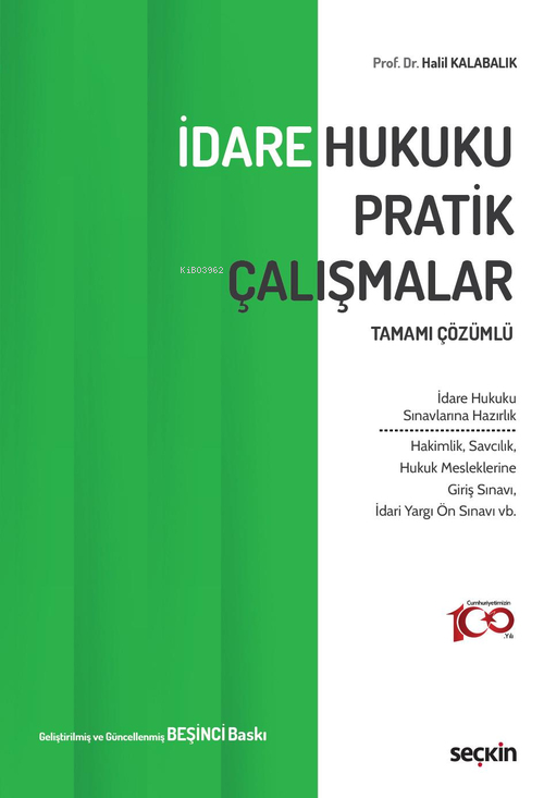 İdare Hukuku Pratik Çalışmalar - Halil Kalabalık | Yeni ve İkinci El U