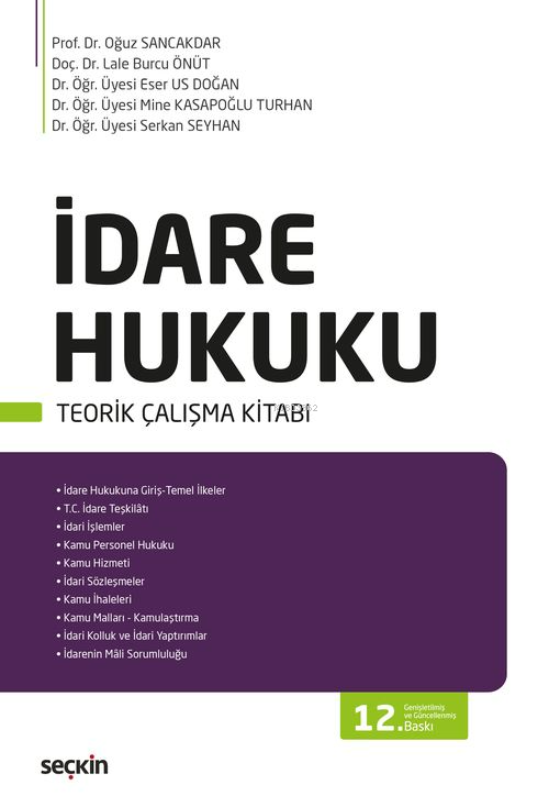 İdare Hukuku ;Teorik Çalışma Kitabı - Lale Burcu Önüt | Yeni ve İkinci