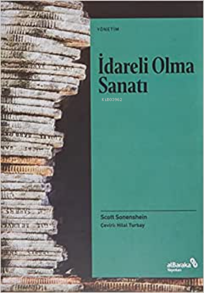 İdareli Olma Sanatı - Scott Sonenshein | Yeni ve İkinci El Ucuz Kitabı