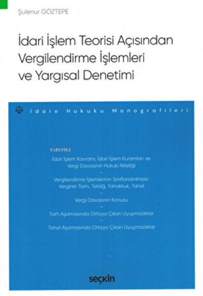 İdari İşlem Teorisi Açısından Vergilendirme İşlemleri ve Yargısal Dene