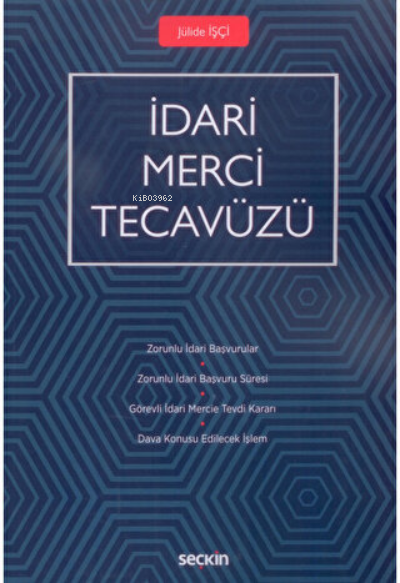 İdari Merci Tecavüzü - Jülide İşçi | Yeni ve İkinci El Ucuz Kitabın Ad