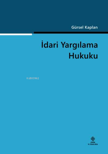 İdari Yargılama Hukuku - Gürsel Kaplan | Yeni ve İkinci El Ucuz Kitabı