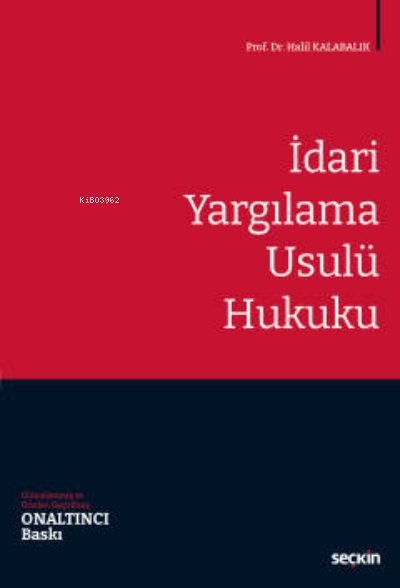 İdari Yargılama Usulü Hukuku - Halil Kalabalık | Yeni ve İkinci El Ucu