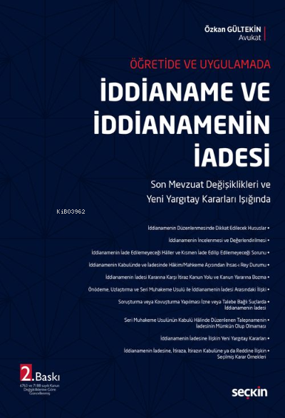 İddianame ve İddianamenin İadesi;Son Mevzuat Değişiklikleri ve Yeni Ya