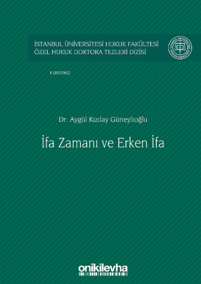 İfa Zamanı ve Erken İfa - Aygül Kızılay Güneylioğlu | Yeni ve İkinci E