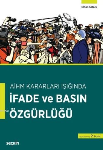 İfade ve Basın Özgürlüğü - Erhan Tanju | Yeni ve İkinci El Ucuz Kitabı