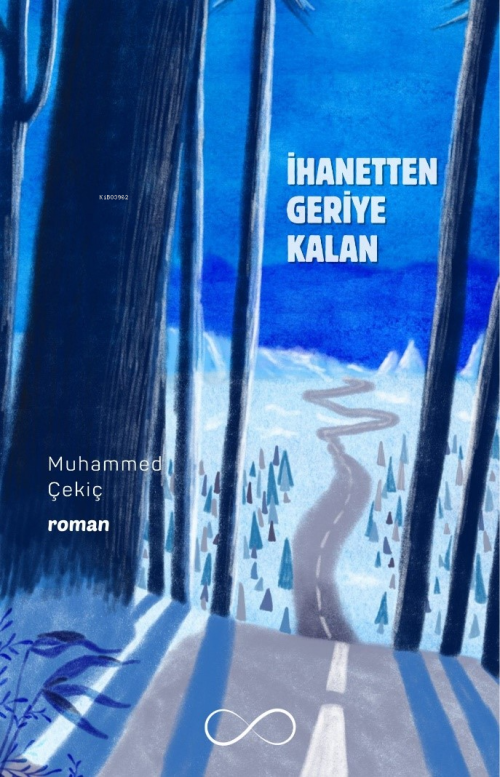 İhanetten Geriye Kalan - Muhammed Çekiç | Yeni ve İkinci El Ucuz Kitab