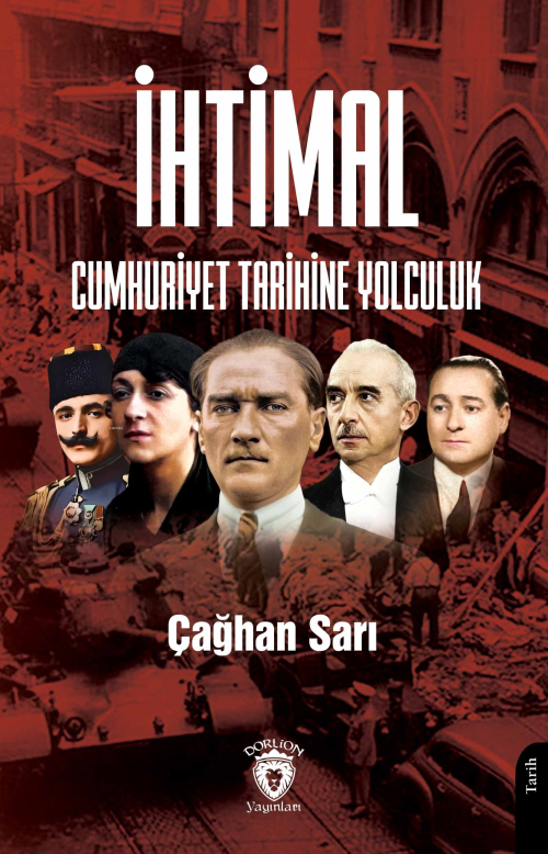 İhtimal Cumhuriyet Tarihine Yolculuk - Çağhan Sarı | Yeni ve İkinci El