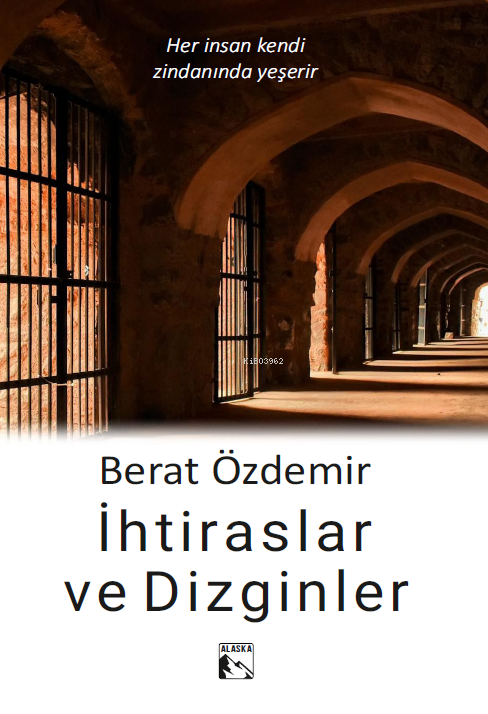 İhtiraslar ve Dizginler - Berat Özdemir | Yeni ve İkinci El Ucuz Kitab