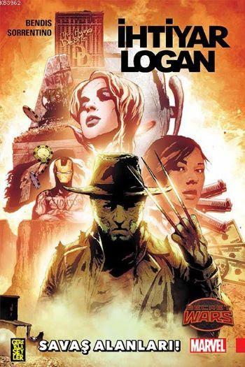 İhtiyar Logan - Savaş Alanları! - Brian Michael Bendis- | Yeni ve İkin