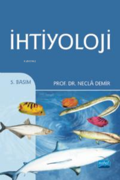 İhtiyoloji - Necla Demir | Yeni ve İkinci El Ucuz Kitabın Adresi