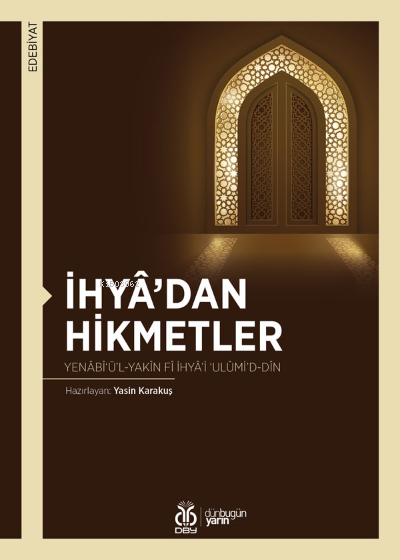 İhyâ'dan Hikmetler - Yasin Karakuş | Yeni ve İkinci El Ucuz Kitabın Ad