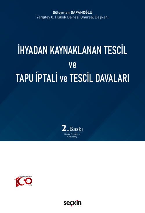 İhyadan Kaynaklanan Tescil ve Tapu İptali ve Tescil Davaları - Süleyma