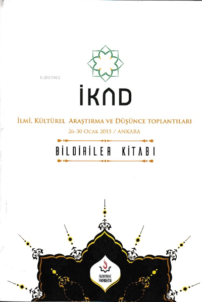 İKAD İlmi, Kültürel Araştırma ve Düşünce Toplantıları 26 30 Ocak 2015 