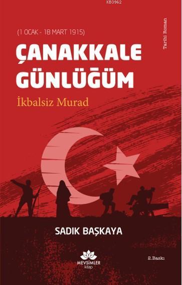 İkbalsiz Murad - Sadık Başkaya | Yeni ve İkinci El Ucuz Kitabın Adresi