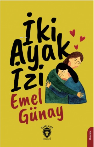 İki Ayak İzi - Emel Günaydın | Yeni ve İkinci El Ucuz Kitabın Adresi