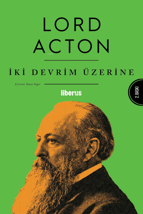 İki Devrim Üzerine - Lord Acton | Yeni ve İkinci El Ucuz Kitabın Adres