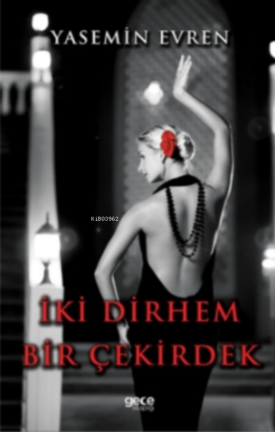 İki Dirhem Bir Çekirdek - Yasemin Evren | Yeni ve İkinci El Ucuz Kitab