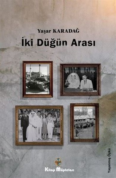 İki Düğün Arası - Yaşar Karadağ | Yeni ve İkinci El Ucuz Kitabın Adres