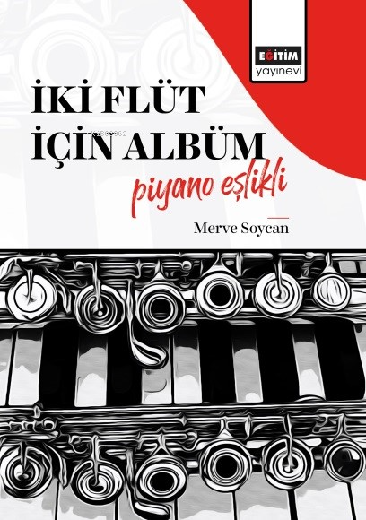 İki Flüt İçin Albüm-Piyano Eşlikli - Merve Soycan | Yeni ve İkinci El 