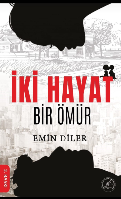 İki Hayat Bir Ömür - Emin Diler | Yeni ve İkinci El Ucuz Kitabın Adres