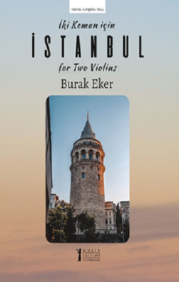 İki Keman İçin İstanbul;For Two Violins - Burak Eker | Yeni ve İkinci 