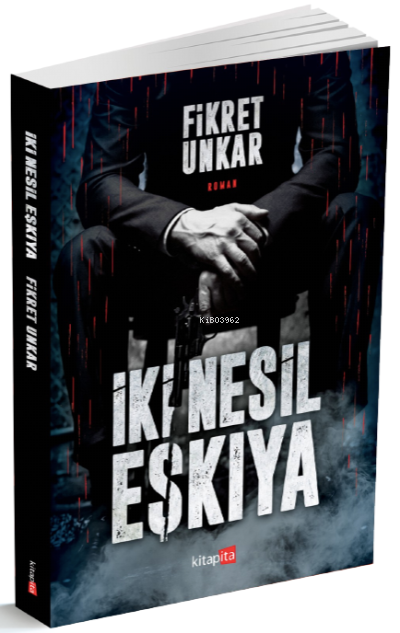 İki Nesil Eşkıya - Fikret Unkar | Yeni ve İkinci El Ucuz Kitabın Adres