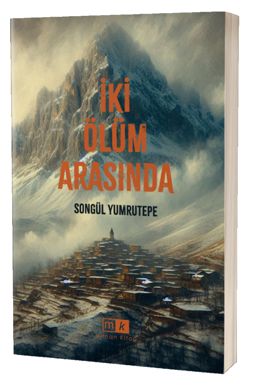 İki Ölüm Arasında - Songül Yumrutepe | Yeni ve İkinci El Ucuz Kitabın 