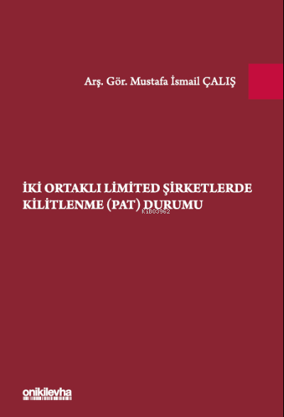 İki Ortaklı Limited Şirketlerde Kilitlenme (PAT) Durumu - Mustafa İsma