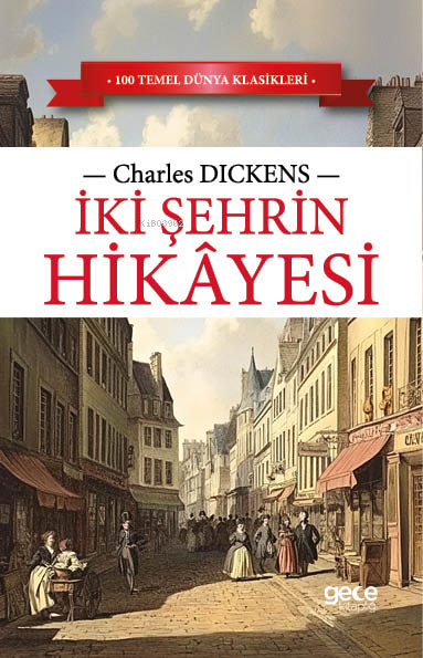 İki Şehrin Hikayesi - Charles Dickens | Yeni ve İkinci El Ucuz Kitabın