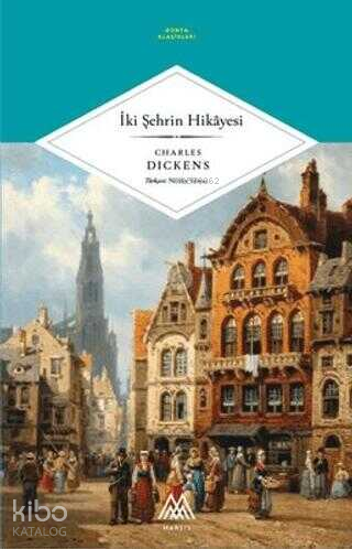 İki Şehrin Hikayesi - Charles Dickens | Yeni ve İkinci El Ucuz Kitabın