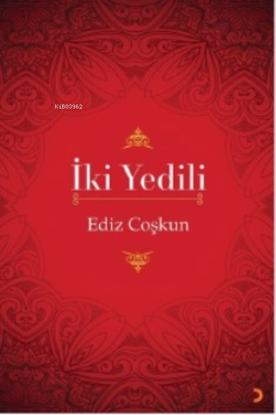 İki Yedili - Ediz Coşkun | Yeni ve İkinci El Ucuz Kitabın Adresi