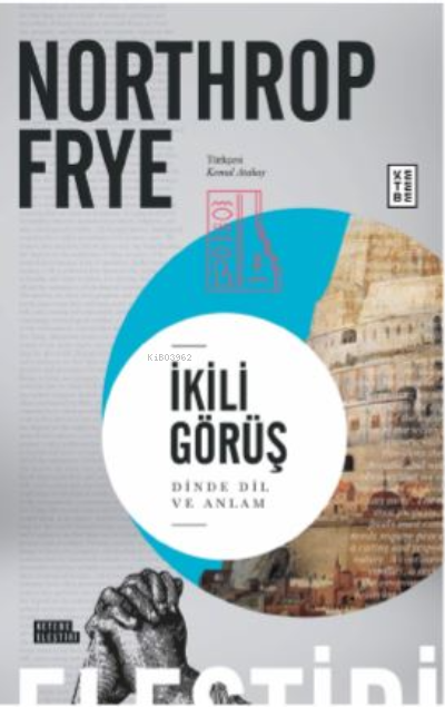 İkili Görüş - Northrop Frye | Yeni ve İkinci El Ucuz Kitabın Adresi