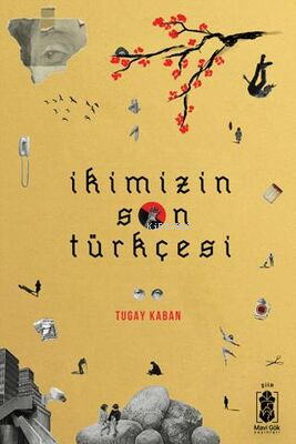 İkimizin Son Türkçesi - Tugay Kaban | Yeni ve İkinci El Ucuz Kitabın A