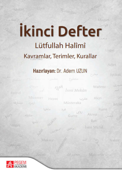 İkinci Defter Lütfullah Halîmî: Kavramlar, Terimler, Kurallar - Adem U