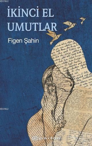 İkinci El Umutlar - Figen Şahin | Yeni ve İkinci El Ucuz Kitabın Adres