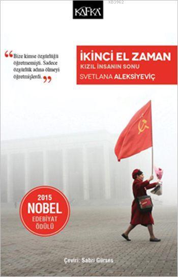 İkinci El Zaman - Svetlana Aleksiyeviç | Yeni ve İkinci El Ucuz Kitabı