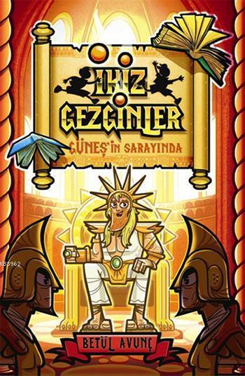 İkiz Gezginler - Güneş'in Sarayında - Betül Avunç | Yeni ve İkinci El 